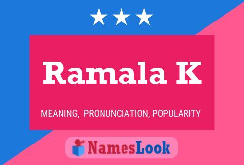 ملصق اسم Ramala K