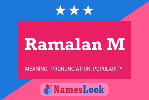 ملصق اسم Ramalan M