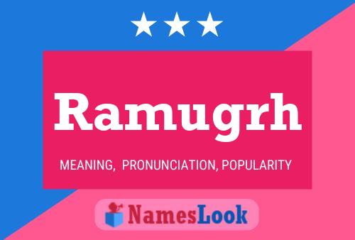 ملصق اسم Ramugrh