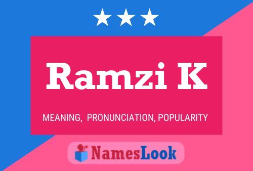 ملصق اسم Ramzi K