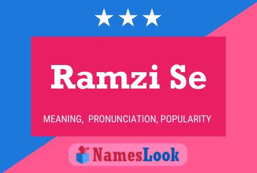 ملصق اسم Ramzi Se