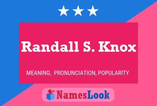 ملصق اسم Randall S. Knox