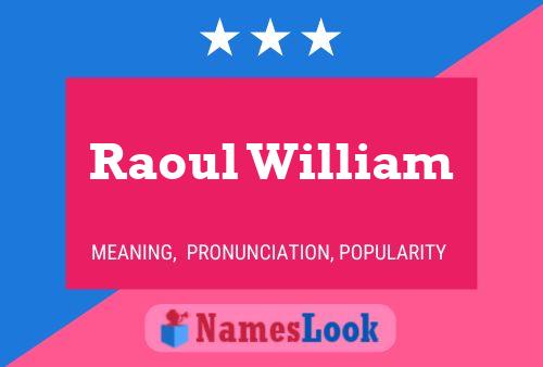 ملصق اسم Raoul William