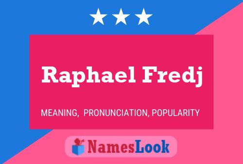 ملصق اسم Raphael Fredj