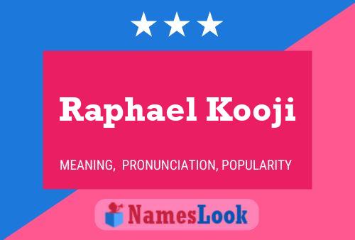 ملصق اسم Raphael Kooji