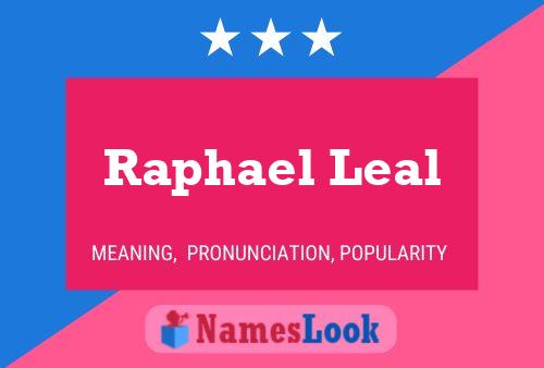 ملصق اسم Raphael Leal