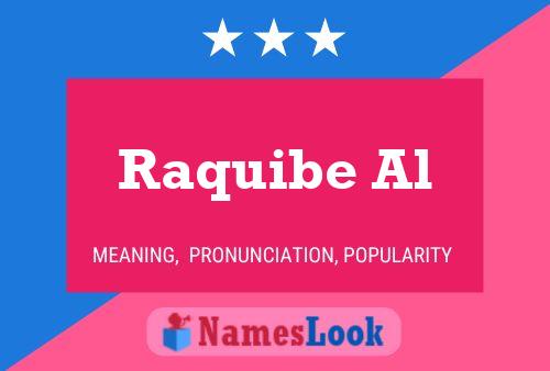 ملصق اسم Raquibe Al