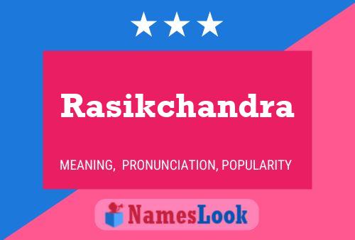 ملصق اسم Rasikchandra