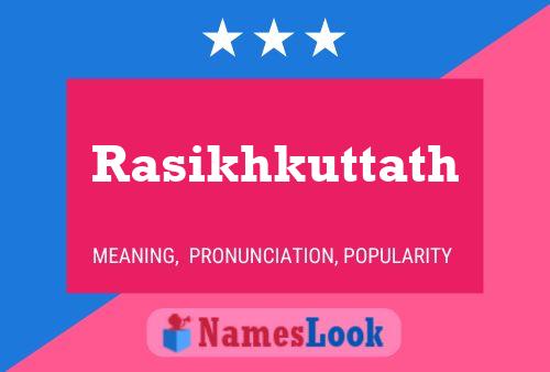 ملصق اسم Rasikhkuttath