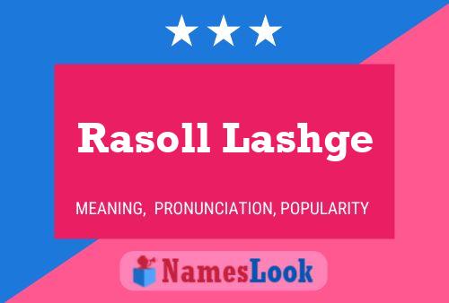 ملصق اسم Rasoll Lashge