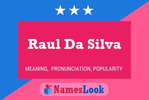 ملصق اسم Raul Da Silva