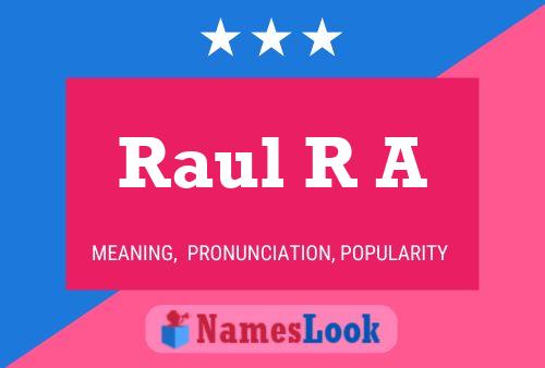 ملصق اسم Raul R A