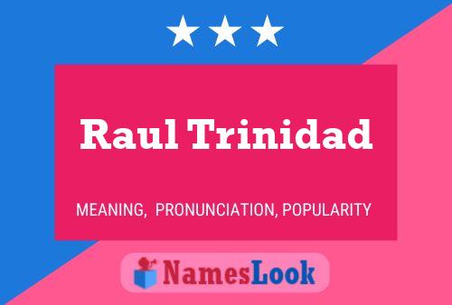 ملصق اسم Raul Trinidad