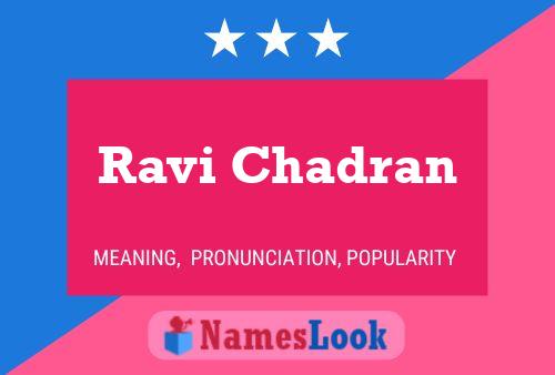 ملصق اسم Ravi Chadran