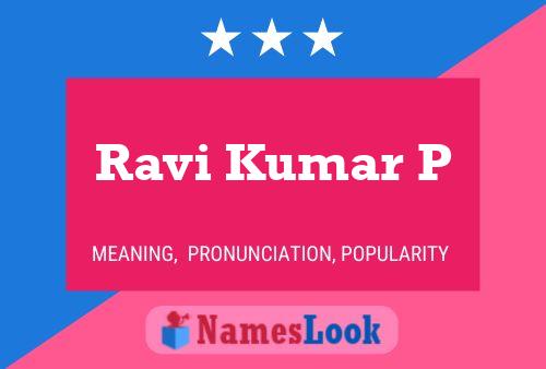 ملصق اسم Ravi Kumar P