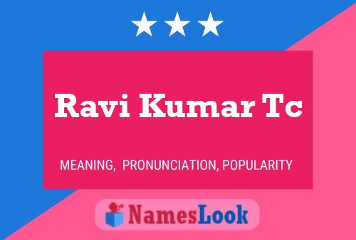 ملصق اسم Ravi Kumar Tc