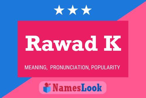 ملصق اسم Rawad K