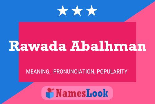 ملصق اسم Rawada Abalhman