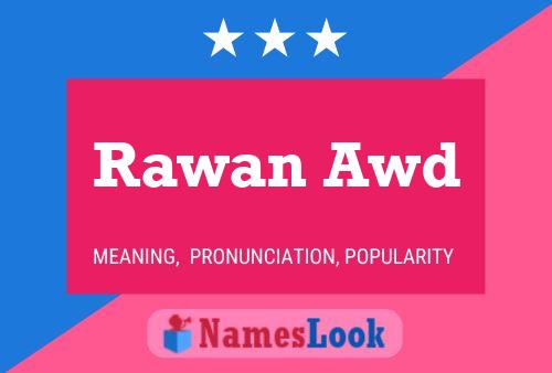 ملصق اسم Rawan Awd