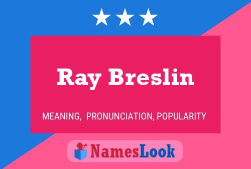 ملصق اسم Ray Breslin