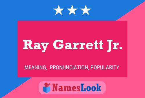 ملصق اسم Ray Garrett Jr.