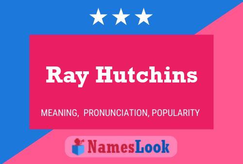 ملصق اسم Ray Hutchins