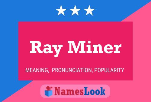 ملصق اسم Ray Miner