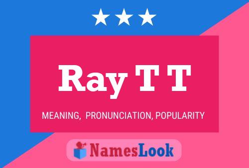 ملصق اسم Ray T T