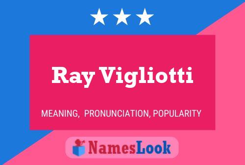 ملصق اسم Ray Vigliotti