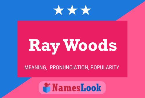 ملصق اسم Ray Woods