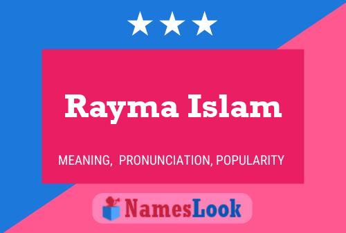 ملصق اسم Rayma Islam