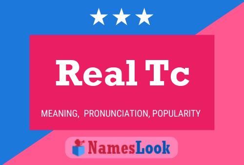 ملصق اسم Real Tc