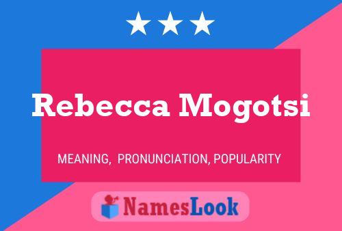 ملصق اسم Rebecca Mogotsi