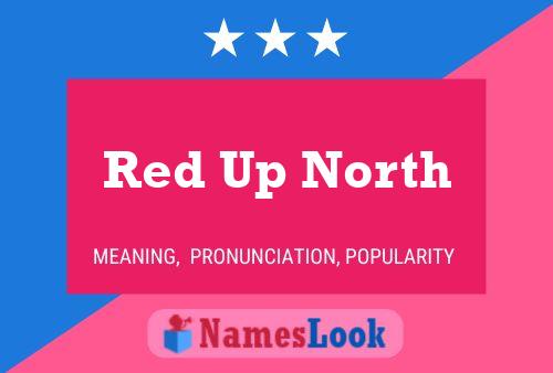 ملصق اسم Red Up North