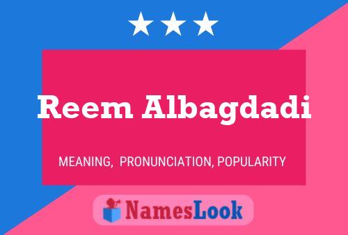 ملصق اسم Reem Albagdadi