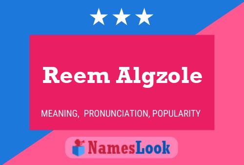 ملصق اسم Reem Algzole