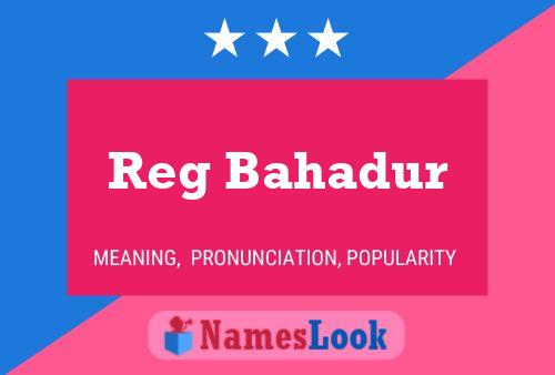 ملصق اسم Reg Bahadur