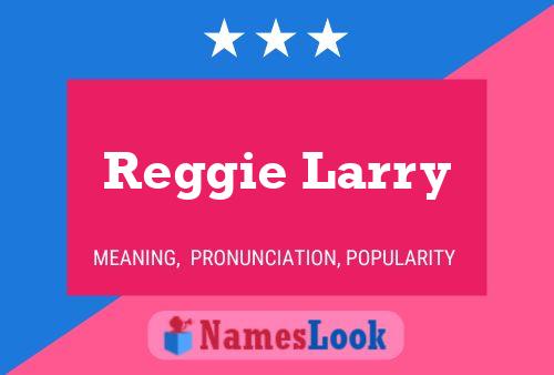 ملصق اسم Reggie Larry