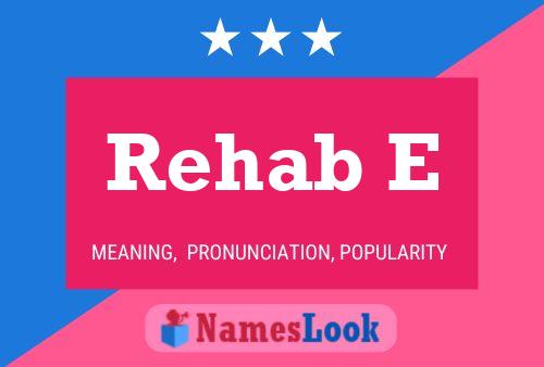 ملصق اسم Rehab E