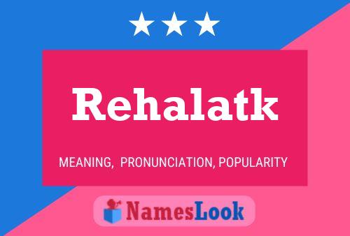 ملصق اسم Rehalatk