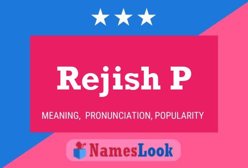 ملصق اسم Rejish P