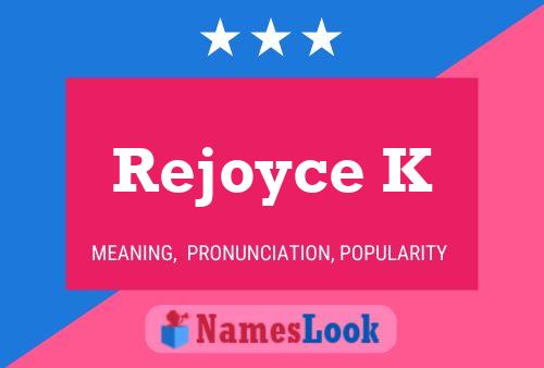 ملصق اسم Rejoyce K