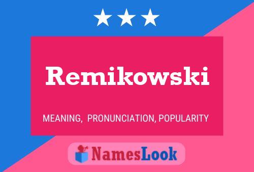 ملصق اسم Remikowski