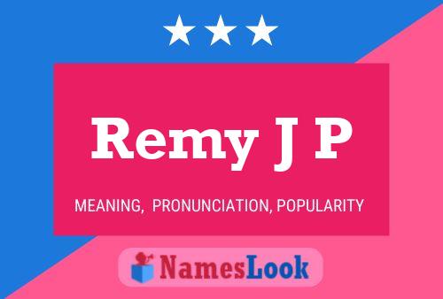 ملصق اسم Remy J P