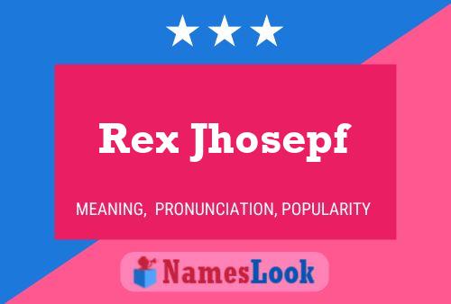 ملصق اسم Rex Jhosepf