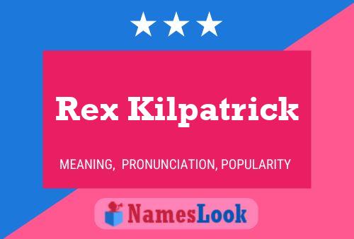 ملصق اسم Rex Kilpatrick