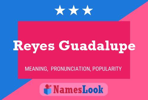 ملصق اسم Reyes Guadalupe