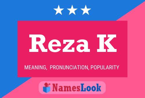 ملصق اسم Reza K