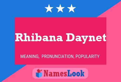 ملصق اسم Rhibana Daynet