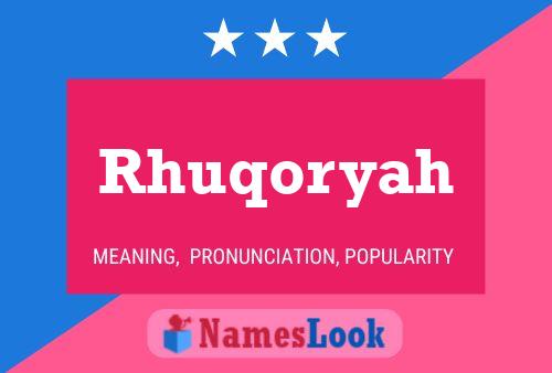 ملصق اسم Rhuqoryah